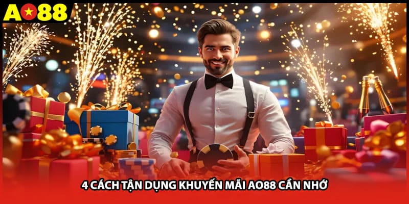 4 cách tận dụng khuyến mãi AO88 cần nhớ