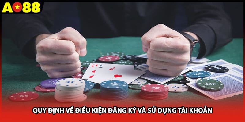 Quy định về điều kiện đăng ký và sử dụng tài khoản